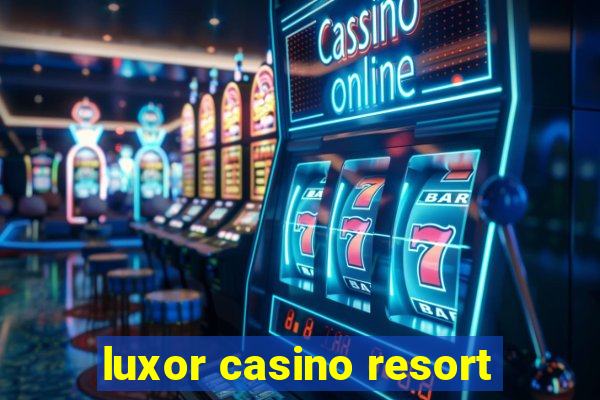 luxor casino resort